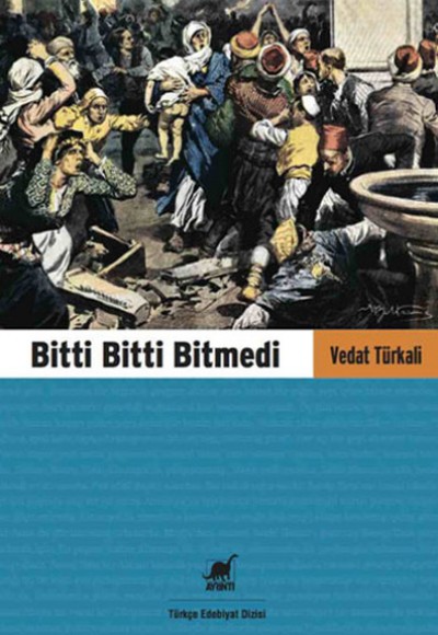 Bitti Bitti Bitmedi