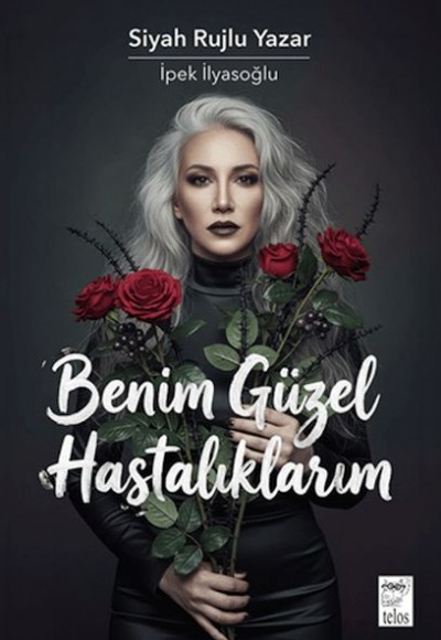 Benim Güzel Hastalıklarım