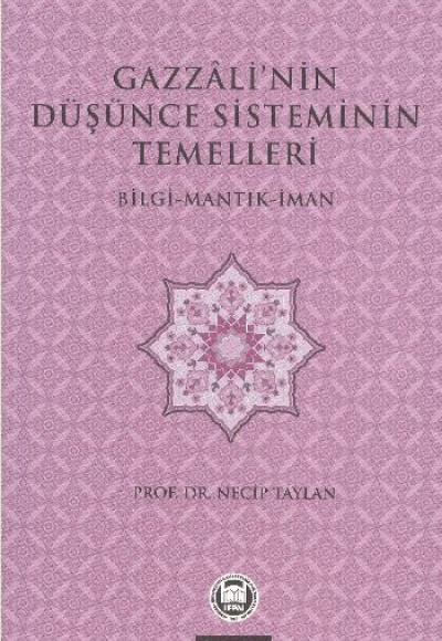 Gazzali'nin Düşünce Sisteminin Temelleri