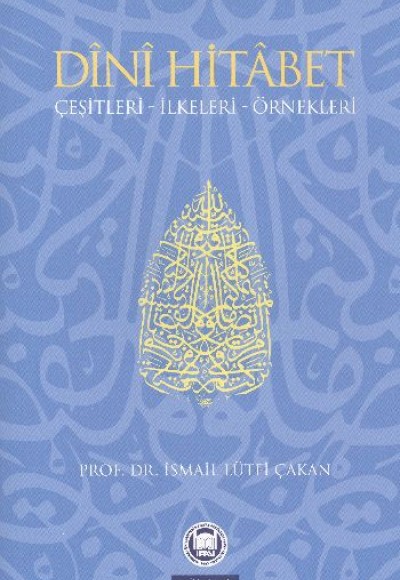 Dini Hitabet  Çeşitleri – İlkeleri – Örnekleri