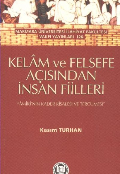 Kelam ve Felsefe Açısından İnsan Fiilleri