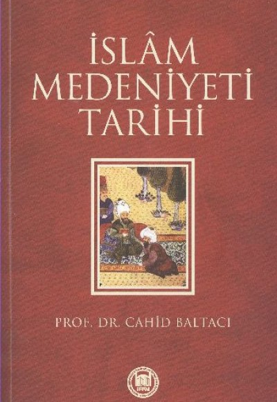 İslam Medeniyeti Tarihi