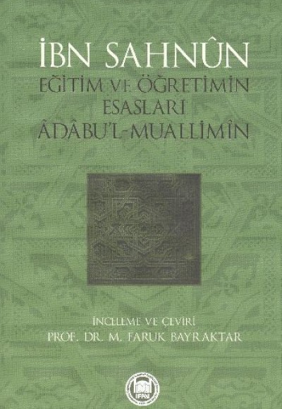 Eğitim ve Öğretimin Esasları  Adabu'l-Muallimin