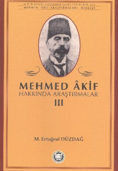 Mehmed Akif Hakkında Araştırmalar III