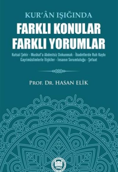 Kuran Işığında Farklı Konular Farklı Yorumlar