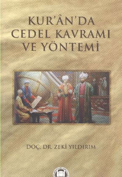 Kur'an'da Cedel Kavramı ve Yöntemi