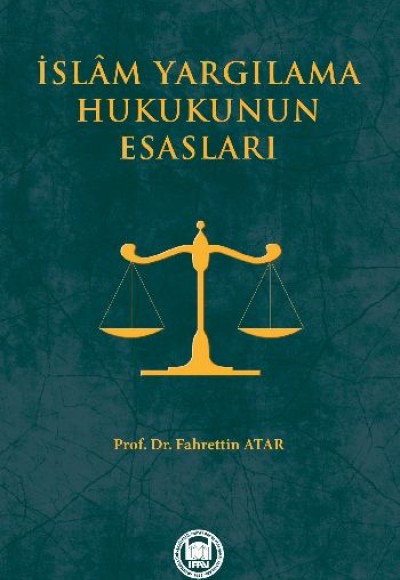 İslam Yargılama Hukukunun Esasları