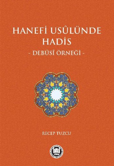 Hanefi Usulünde Hadis - Debusi Örneği