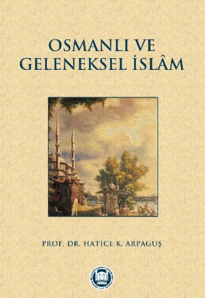 Osmanlı ve Geleneksel İslam