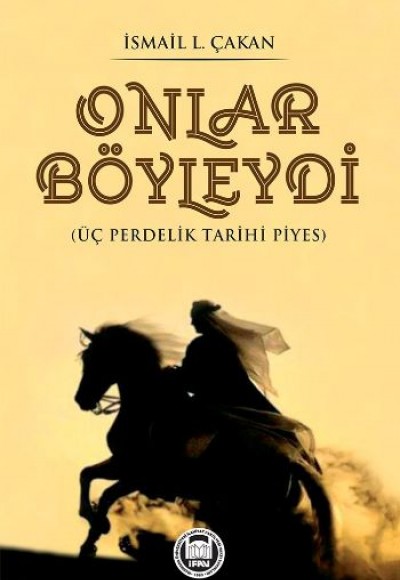 Onlar Böyleydi (Üç Perdelik Piyes)