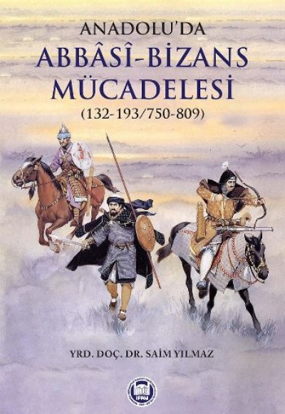 Anadou'da Abasi-Bizans Mücadelesi (132-193/750-809)