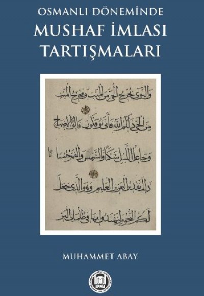 Osmanlı Döneminde Mushaf İmlası Tartışmaları