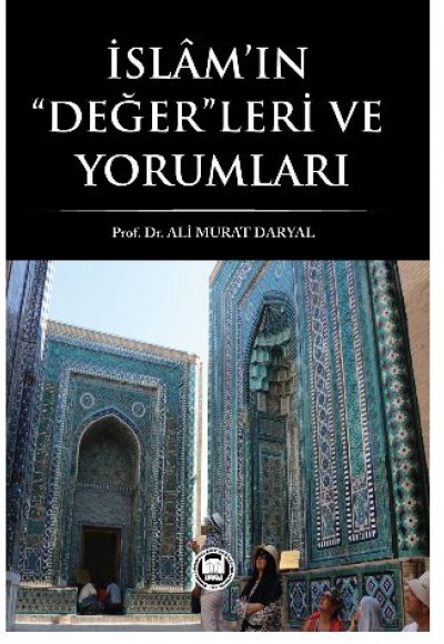 İslam’ın Değerleri ve Yorumları