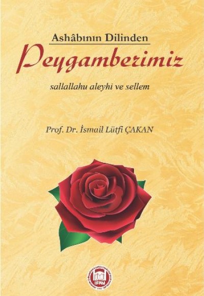 Ashabının Dilinden Peygamberimiz (s.a.v.)