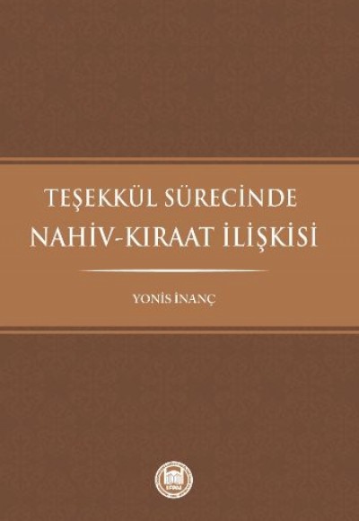 Teşekkül Sürecinde Nahiv-Kıraat İlişkisi