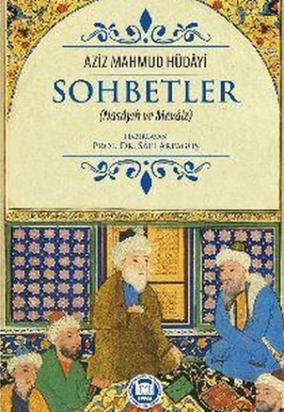 Sohbetler (Nasayıh ve Mevaiz)