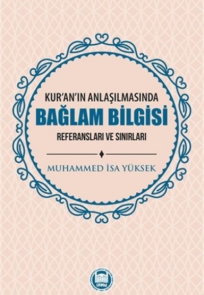 Kur'an'ın Anlaşılmasında Bağlam Bilgisi