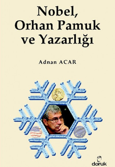 Nobel, Orhan Pamuk ve Yazarlığı