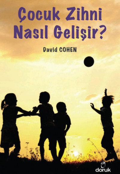 Çocuk Zihni Nasıl Gelişir?