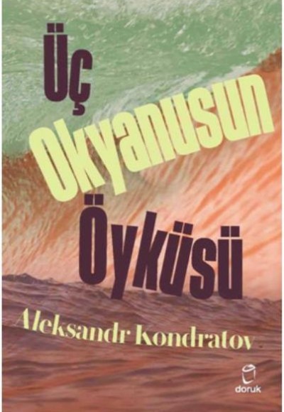 Üç Okyanusun Öyküsü