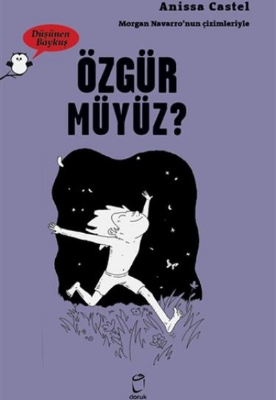 Özgür Müyüz? - Düşünen Baykuş