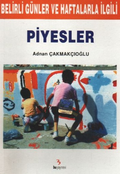 Bu Belirli Günler ve Haftalarla İlgili Piyesler