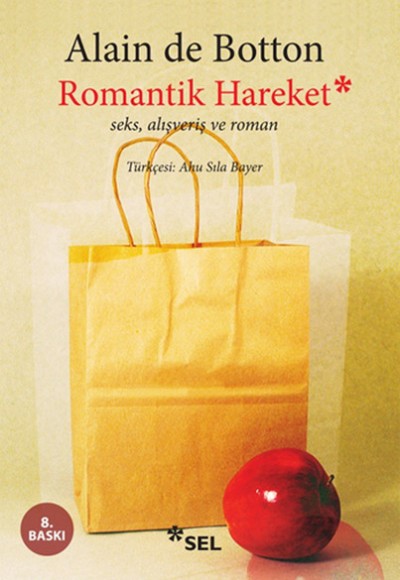 Romantik Hareket / Seks, Alışveriş ve Roman