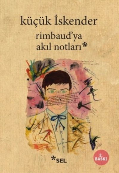 Rimbaud'ya Akıl Notları