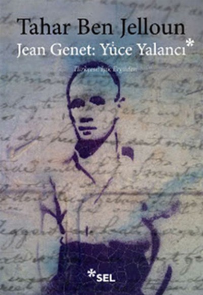 Jean Genet : Yüce Yalancı