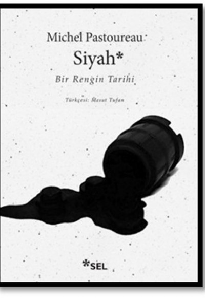 Siyah - Bir Rengin Tarihi