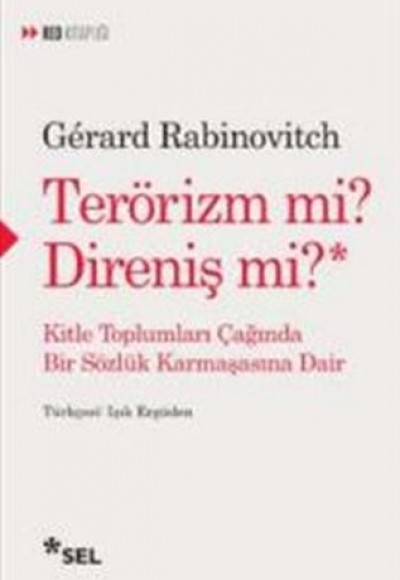 Terörizm mi? Direniş mi?