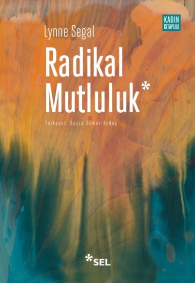 Radikal Mutluluk : Müşterek Neşe Anları