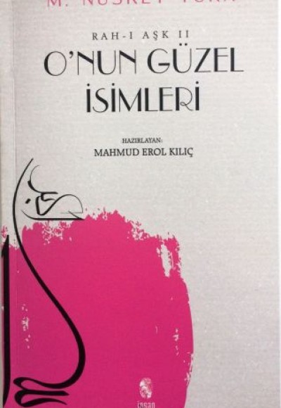 O'nun Güzel İsimleri (Rah-ı Aşk II)