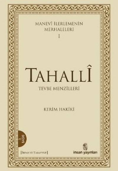 Manevi İlerlemenin Merhaleleri 1: Tahalli