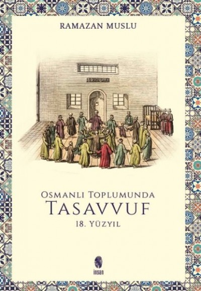 Osmanlı Toplumunda Tasavvuf - 18. Yüzyıl