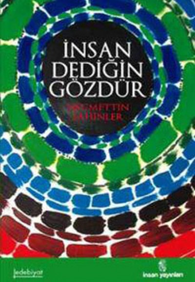 İnsan Dediğin Gözdür