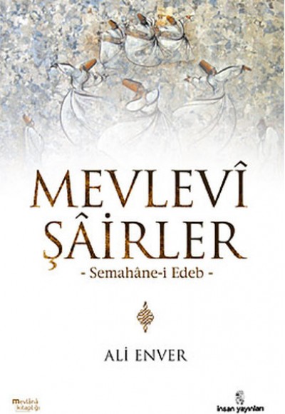 Mevlevi Şairler  Semahane-i Edeb