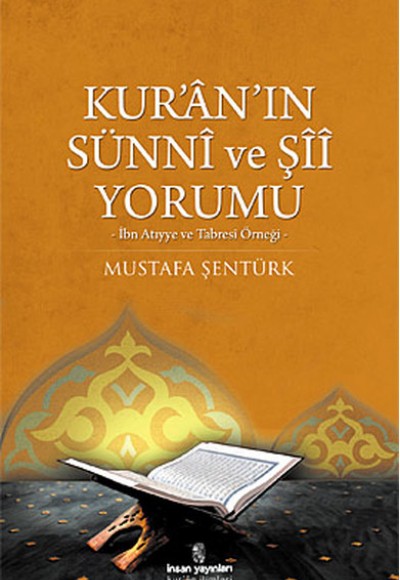 Kur'an'ın Sünni ve Şii Yorumu  İbn Atıyye ve Tabresi Örneği