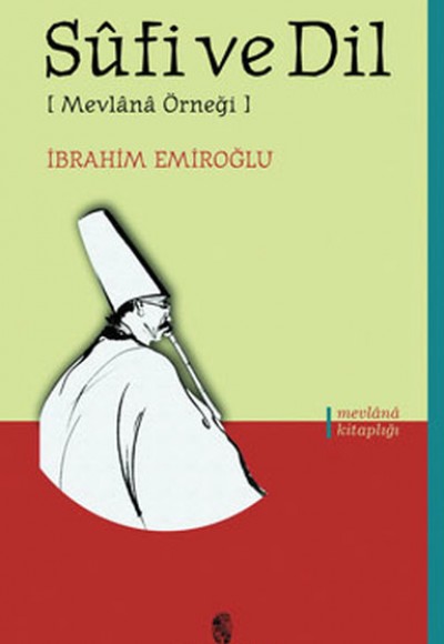 Sufi ve Dil [Mevlana Örneği]