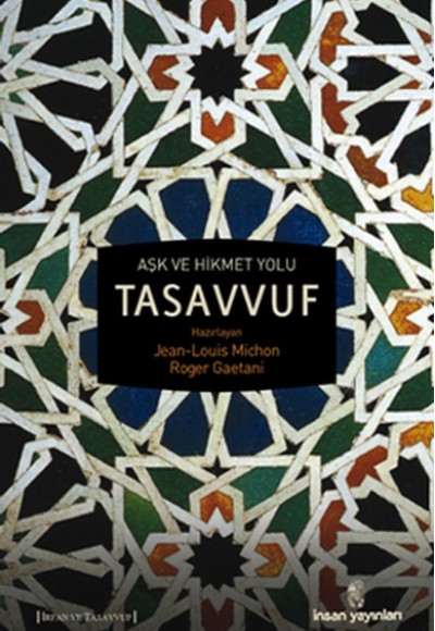 Aşk ve Hikmet Yolu Tasavvuf