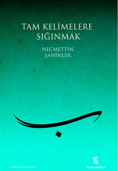 Tam Kelimelere Sığınmak