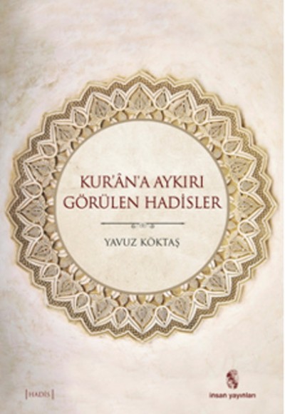 Kur'an'a Aykırı Görülen Hadisler