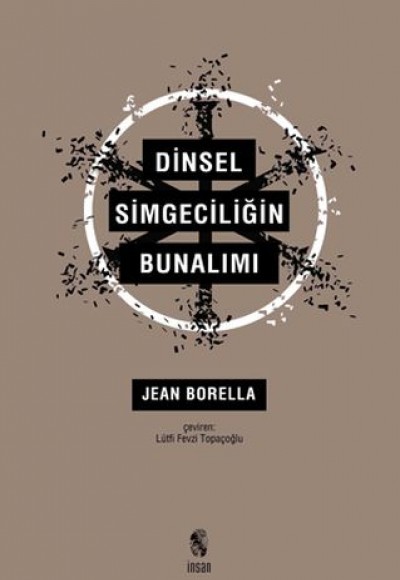 Dinsel Simgeciliğin Bunalımı