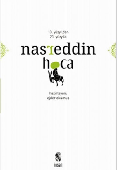 13. Yüzyıldan 21. Yüzyıla Nasreddin Hoca