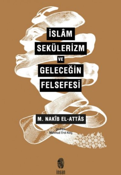 İslam, Sekülerizm ve Geleceğin Felsefesi