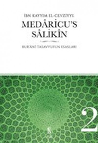 Medaricu's Salikin 2. Cilt - Kur'anı Tasavvufun Esasları