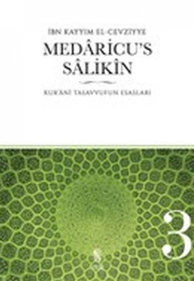 Medaricu’s Salikin 3. Cilt - Kur'anı Tasavvufun Esasları