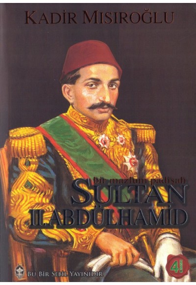 Bir Mazlum Padişah: Sultan 2. Abdülhamid