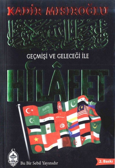 Geçmişi ve Geleceği İle Hilafet (Karton Kapak)