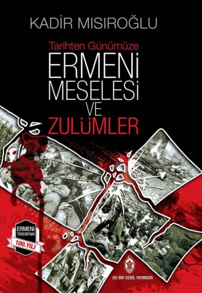 Ermeni Meselesi ve Zulümler ( Ciltli )